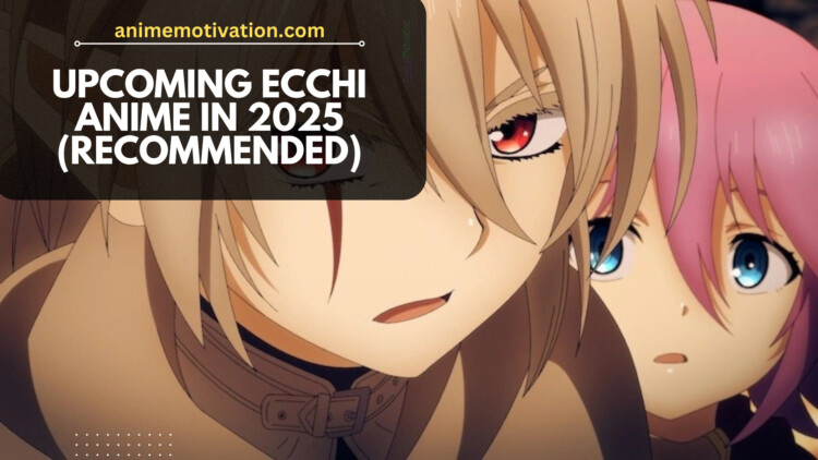 Upcoming Ecchi Anime In 2025 To Be Released 10+ Upcoming Ecchi Anime In 2025 (Recommended)