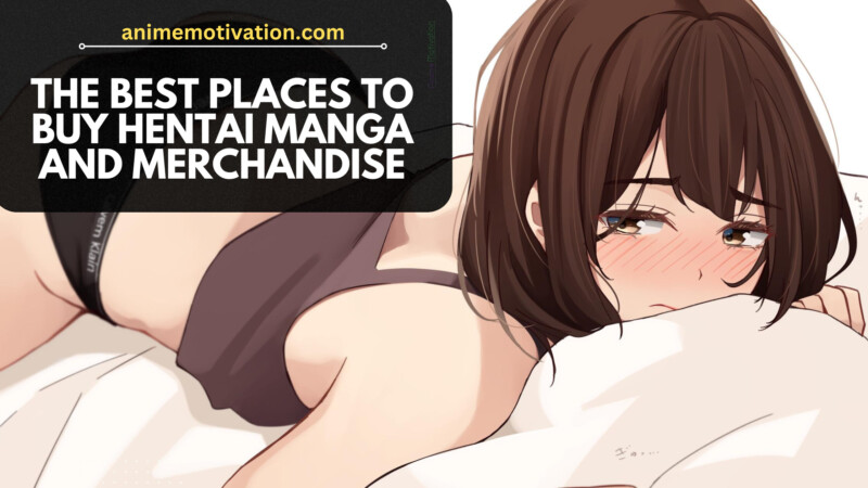 The Best Places to Buy Hentai Manga and Merchandise The Best Places to Buy Hentai Manga and Merchandise (The Ultimate Resource You'll Ever Need)