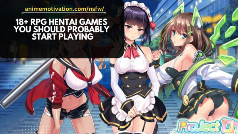 18+ RPG Hentai Games You Should Probably Start Playing 18+ RPG Hentai Games You Should Probably Start Playing