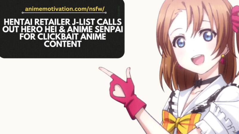 Hentai Retailer J-List CALLS OUT Hero Hei & Anime Senpai for Clickbait Anime Content Hentai Retailer J-List CALLS OUT Hero Hei & Anime Senpai for Clickbait Anime Content
