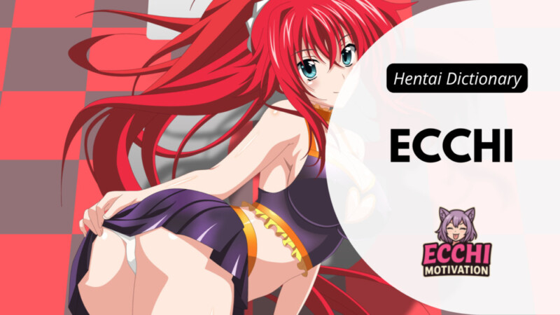 ecchi terms glossary - ecchi motivation Ecchi